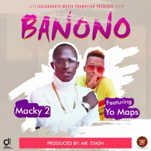 Macky-2-ft-Yo-Maps-Banono-Prod-Mr-Stash-mp3-image